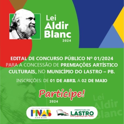 Edital de Concurso Público 001/2024 - PREMIAÇÕES ARTÍSTICAS E CULTURAIS (Lei Aldir Blanc)