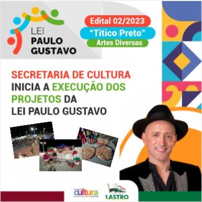 Secretaria de Cultura inicia a execução dos projetos da Lei Paulo Gustavo